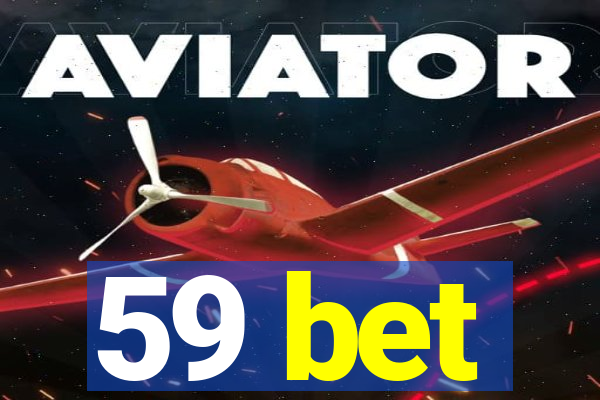 59 bet